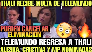 ALESKA NOMINADA!! THALI MULTADA!! LA VAN A REGRESAR!! CANCELAN ELIMINACIÓN LA CASA DE LOS FAMOSOS 4