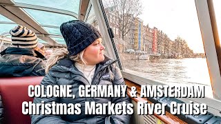 Cologne, Germany & Amsterdam - Emerald River Cruise Christmas Markets on the Rhine