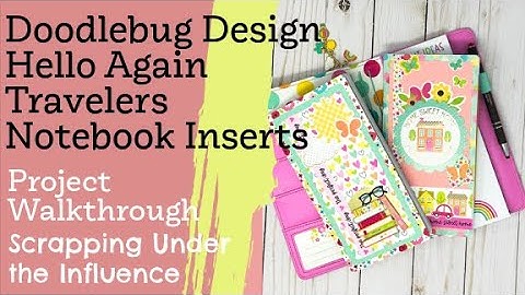 Doodlebug Hello Again Travelers Notebook Inserts - Doodlebug Design Team