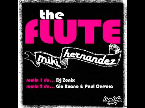 Miki Hernandez - The Flute (Gio Ruano & Paul Cerve...