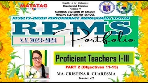 RPMS 2023-2024 PART 2 - OBJECTIVE 11-15 (FOR PROFICIENT T I-III) WITH FREE MOVs and FREE SOFT COPY