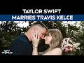 Taylor Swift Wedding | From Love Story To Wedding Bells: Taylor Swift Marries Travis Kelce