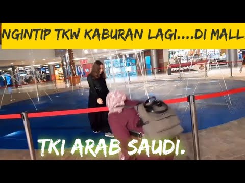 NGINTIP TKW KABURAN  LAGI..DI MALL.TKI ARAB SAUDI.