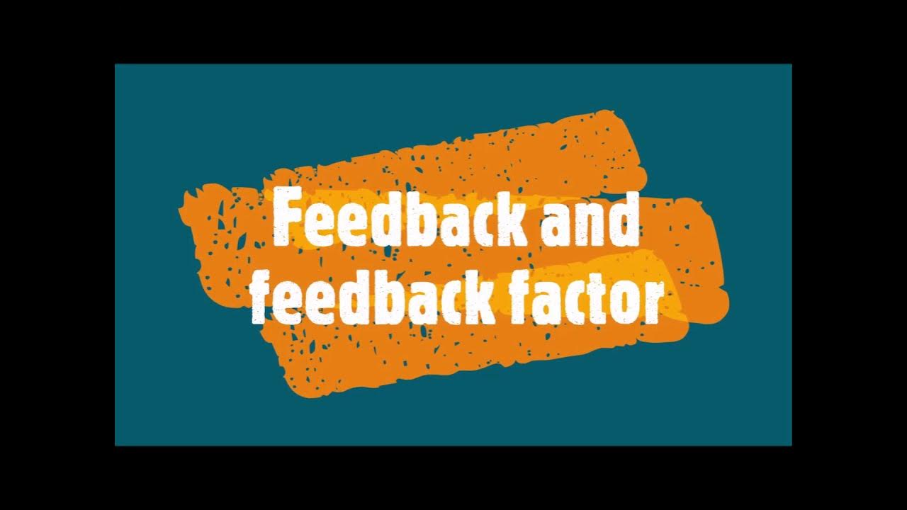 18Feedback and feedback factor YouTube