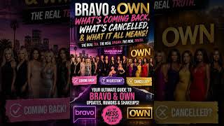 Bravo & OWN in Trouble? The Real Tea About What’s Coming Back, What’s Missing