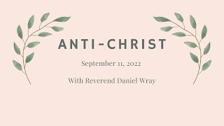 Anti-Christ 2022-09-11