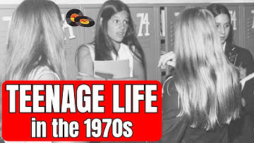 What TEENAGE LIFE Really Looked Like in the 1970s