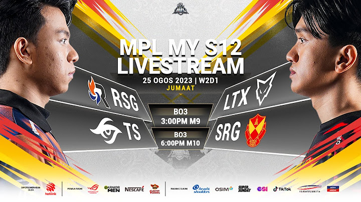 [BM] MPL MY Musim 12 Regular Season Minggu 2 Hari 1