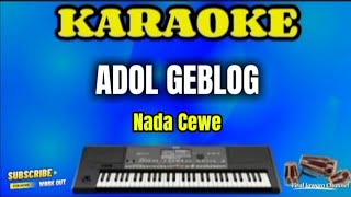 KARAOKE ADOL GEBLOG Edo Cm Versi Dram Dan Kendang