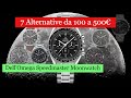 7 Alternative al Bellissimo Omega Speedmaster Moonwatch ⌚ Da 100 a 500€