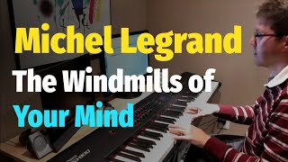 Vignette de la vidéo "Michel Legrand - The Windmills of Your Mind - Piano Cover"