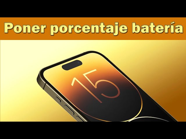 Como poner porcentaje de batería en iPhone 15 Pro Max 