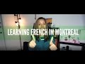 Anglo to Franco | Learning French in Montreal