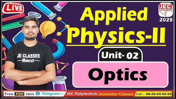 #15 Applied Physics-II UPBTE 2nd Semester Starting Batch 2024-25 for All Branch | JE CLASSES Meerut