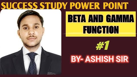 B.S.C. MATHEMATICS  LECT.1 समाकलन गणित INTEGRAL CALCULUS  BETA AND GAMA FUNCTION