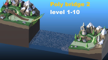 poly bridge 2 level 1-10: First Jump