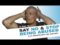 The 1 way to say no and stop being used or abused  breaking free from narcissistic abuse