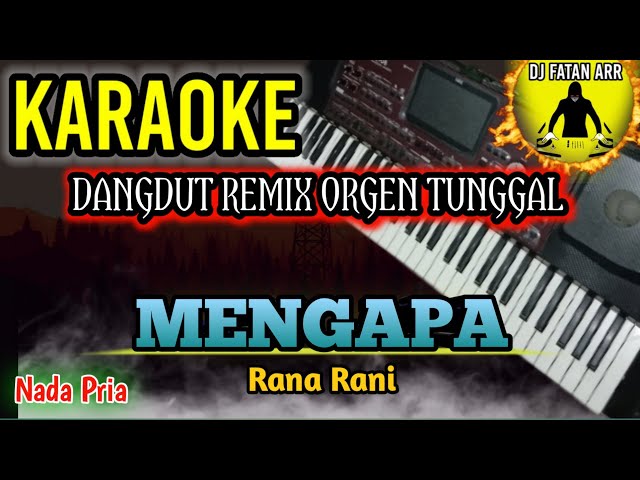 MENGAPA (Nada Pria) - Karaoke DJ Remix Dangdut Slow TERBARU 2023 class=