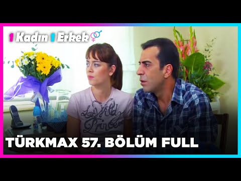 1 Kadın 1 Erkek || 57. Bölüm Full Turkmax