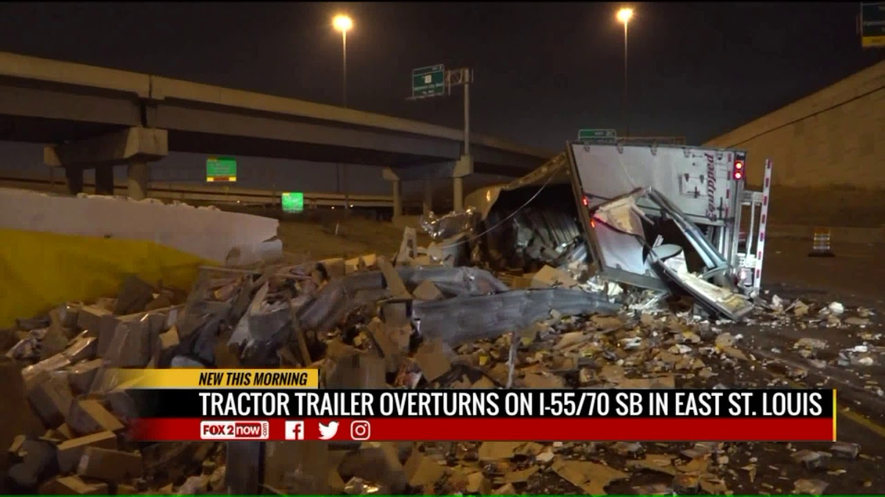 Overturned tractor trailer closes lanes on I-55/70 SB in East St. Louis ...