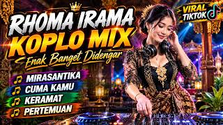 RHOMA IRAMA KOPLO PALING ENAK DIDENGAR | MIRASANTIKA | CUMA KAMU | KERAMAT | PERTEMUAN FULL ALBUM