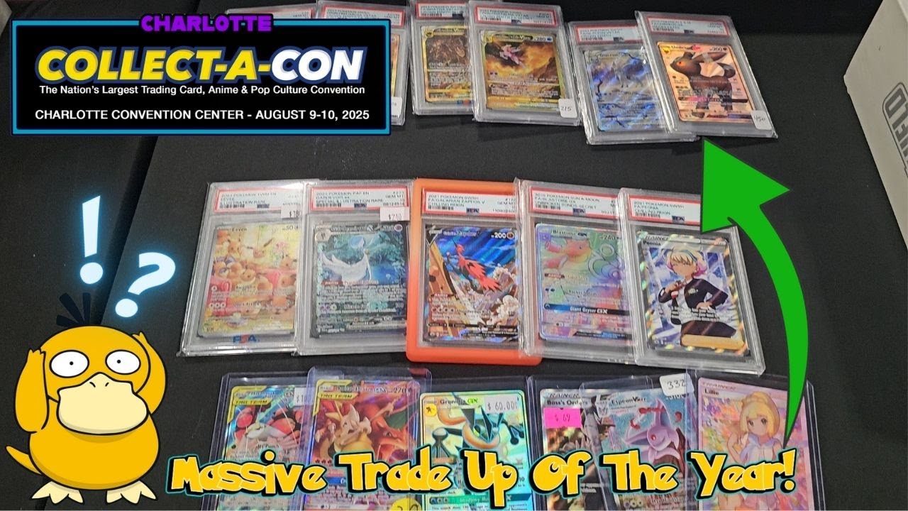 CollectACon Charlotte Day 1 Pokémon Trade Up Challenge THE BIGGEST TRADE OF THE YEAR?