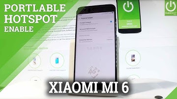 How to Create Portable Hotspot on XIAOMI Mi 6