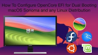 How To Configure OpenCore EFI for Dual Booting macOS Sonoma and any Linux Distribution | Hackintosh