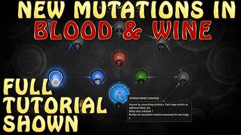 Witcher 3: Blood and Wine-- NEW MUTATIONS-- Full Tutorial & How To Get Mutations! 1080p60 PS4