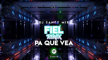 FIEL - Wisin, Jhay Cortez, Los Legendarios - Dj Santy Mix