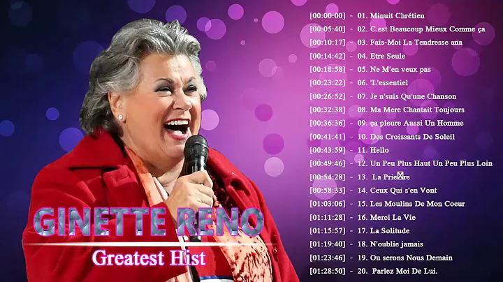 ginette reno playlist, mes plus belles chansons de ginette reno