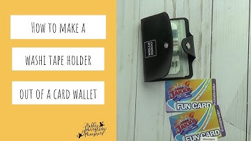 Washi Tape Storage - Repurposing a Card Wallet for Washi