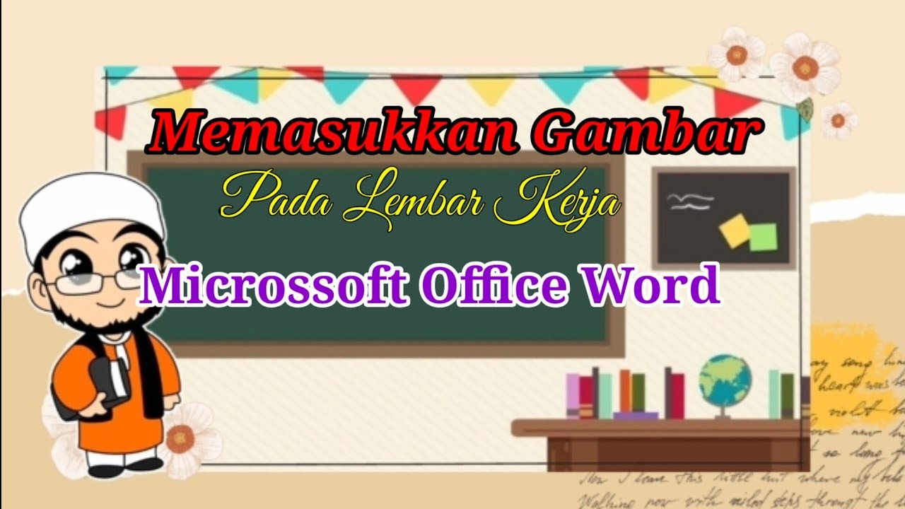 Memasukkan Gambar Pada Lembar Kerja Microssoft Office Word 2007 - YouTube