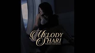 Melody Shari - Nobody's Business (Official Audio)
