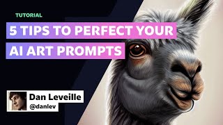 5 Tips to Perfect Your Prompt