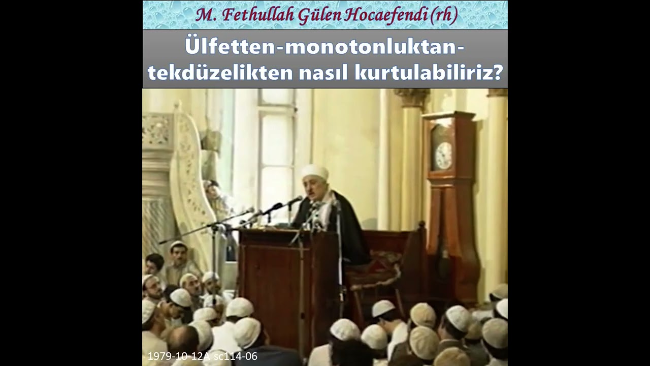 1979-10-12A sc114-06 Ülfetten-monotonluktan-tekdüzelikten nasıl kurtulabiliriz?