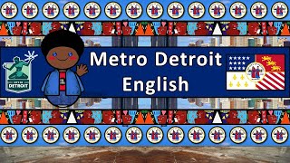 The Sound of the Metro Detroit English dialect/accent (UDHR, Numbers, Words & Sample Text)