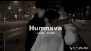 Download Lagu Humnava | (Slowed + Reverb) by SLOWED-ERA MP3