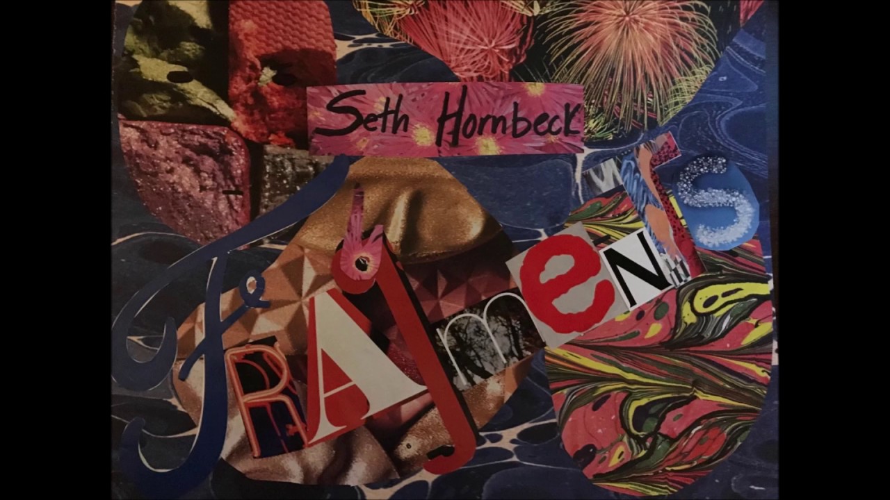 Tonton Seth Hornbeck- Fragments (Side A) (Demo Album) di YouTube Tonton Seth Hornbeck- Fragments (Side A) (Demo Album) di YouTube