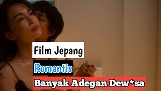 Film Dew*sa Jepang Yang Banyak Adegan Romantis || Film H*t