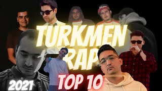 Top10 TurkmenRap 2021 (Syke Dali,S Beater, Abdy Dayy, Iska Muslim, Narzes, Og Men Mekan, Swizzy347)