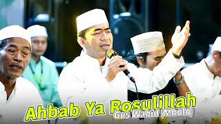 AHBAB YA ROSULILLAH - GUS WAHID (MBOLO) - HADROH AL MUHIBBIN KLATEN