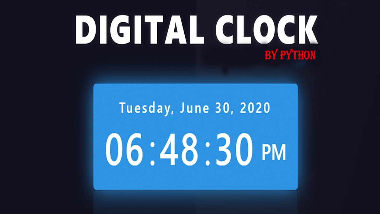 How to make clock by using Python Language | Digital clock - YouTube