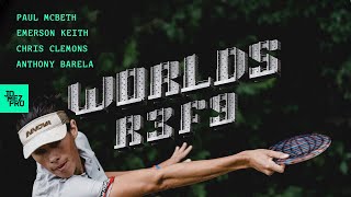 2019 DISC GOLF WORLD CHAMPIONSHIPS | R3F9 | McBeth, Clemons, Barela, Keith