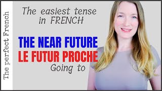 The near future in French | Le futur proche | Learn French | French grammar