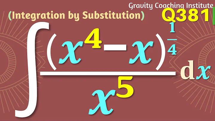 Q381 | (x^4-x)^(1/4)/x^5 dx  | Integration x ^4 - x whole power 1/4 by x^5 | Integral (x^4-x)^1/4/x5