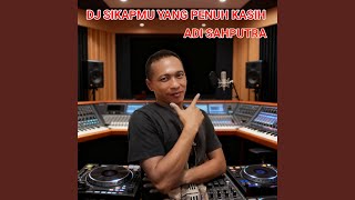 Download Lagu Dj Sikapmu Yang Penuh Kasih Download Lagu Dj Sikapmu Yang Penuh Kasih
