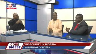 Core Digest: INSECURITY IN NIGERIA with HASSAN STAN-LABO & OLADEHINDE ARIYO, pt 2, 4th Dec., 2015.