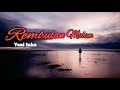 Rembulan Malam # Korbankan Diri Dalam Ilusi # Dangdut Koplo # Lirik # Yeni inka