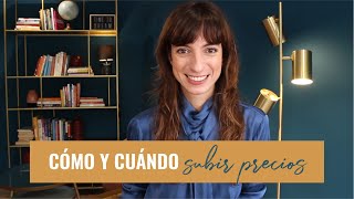 Cómo y cuándo subir tus precios | Laura Ribas